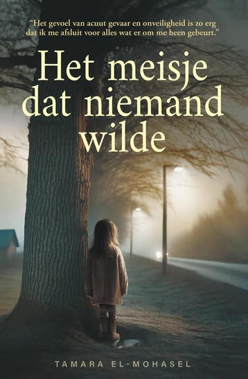 Het meisje dat niemand wilde - Tamara El-Mohasel, Verzenden, Zo goed als nieuw, Tamara El-Mohasel