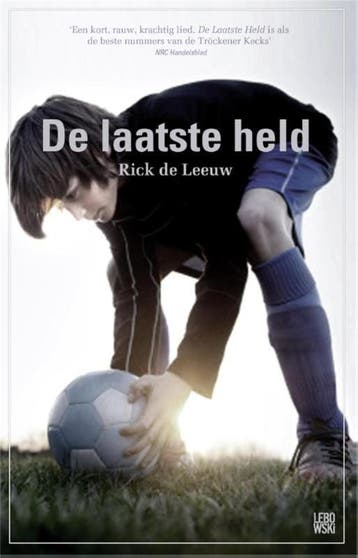De laatste held - Rick de Leeuw 9789048814404, Verzenden, Gelezen, Rick de Leeuw