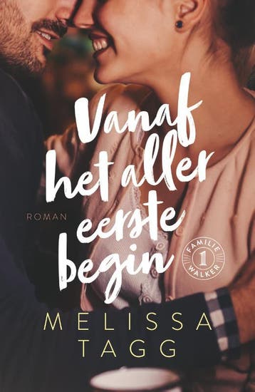 Vanaf Het Allereerste Begin | Melissa Tagg | Nieuw, Ophalen of Verzenden, Nieuw, Melissa Tagg