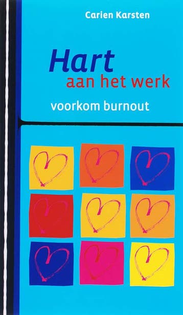 Voorkom burnout - Carien Karsten 9789038917887, Boeken, Psychologie, Verzenden, Zo goed als nieuw, Carien Karsten