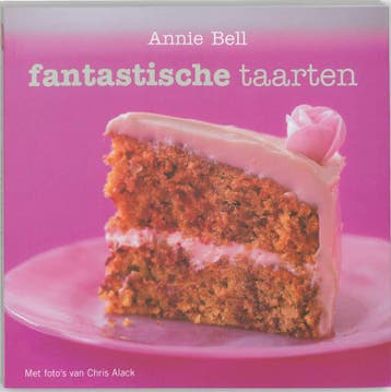 Fantastische taarten - Annie Bell 9789059561915, Verzenden, Zo goed als nieuw, Annie Bell