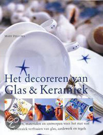 Het decoreren van Glas & Keramiek - M. Fellows 9789059200791, Verzenden, Zo goed als nieuw, M. Fellows