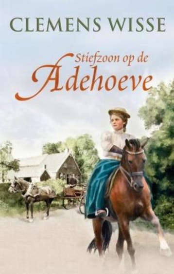 Stiefzoon op de Adehoeve - Clemens Wisse 9789020530162, Verzenden, Gelezen, Clemens Wisse