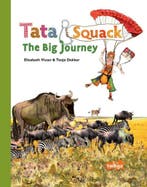 Tata&Squack - The Big Journey 9783939225027 E. Visser, Verzenden, Zo goed als nieuw, E. Visser