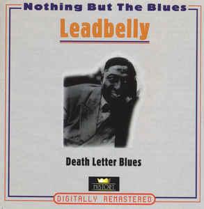 cd - Leadbelly - Death Letter Blues, Verzenden, Zo goed als nieuw