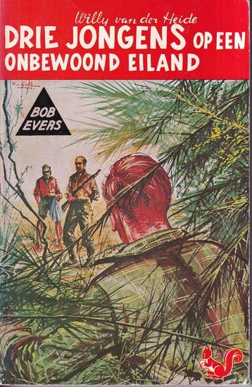 Drie jongens op een onbewoond eiland / Bob Evers-serie / 2, Verzenden, Zo goed als nieuw, W. van der Heide