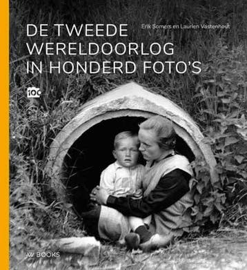 De Tweede Wereldoorlog in honderd fotos 9789462583672, Verzenden, Gelezen