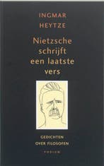 Nietzsche schrijft een laatste vers 9789057591266 I. Heytze, Boeken, Verzenden, Gelezen, I. Heytze