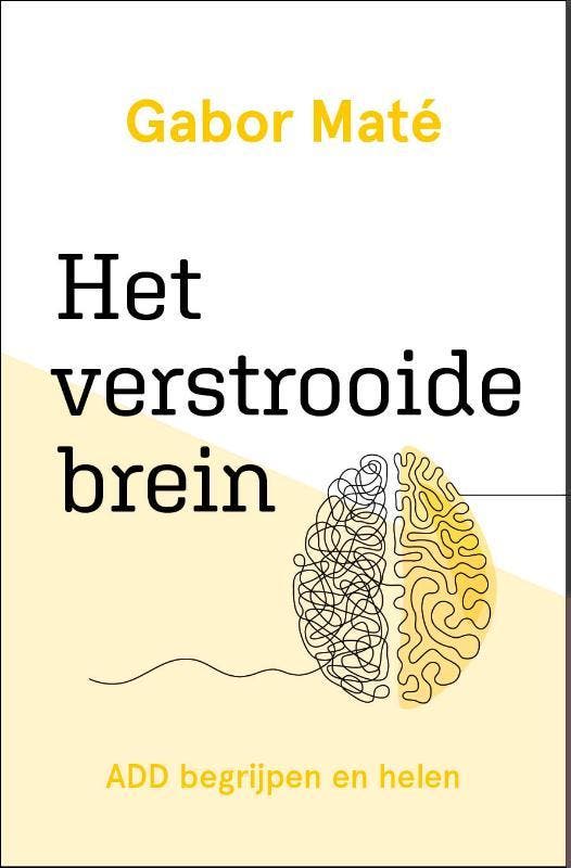 Het Verstrooide Brein | Gabor Maté, Boeken, Overige Boeken, Nieuw, Ophalen of Verzenden