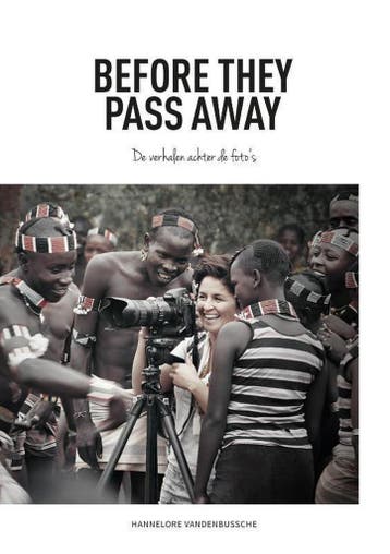 Before they pass away 9789492037978 Hannelore Vandenbussche, Boeken, Verzenden, Zo goed als nieuw, Hannelore Vandenbussche