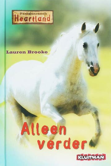 Alleen verder / Paardenranch Heartland - Lauren Brooke, Verzenden, Zo goed als nieuw, Lauren Brooke