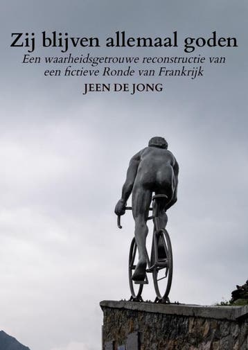 Zij blijven allemaal goden - Jeen de Jong 9789464353525, Verzenden, Gelezen, Jeen de Jong