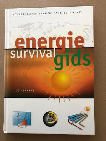 De Energie Survival Gids - Inzicht in energie en de toekomst, Ophalen of Verzenden, Zo goed als nieuw