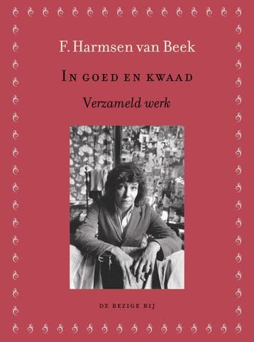 In goed en kwaad - F. Harmsen van Beek 9789023469889, Verzenden, Zo goed als nieuw, F. Harmsen van Beek