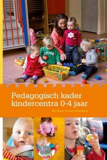 Pedagogisch kader kindercentra 0 4 jaar 9789036813457, Boeken, Zo goed als nieuw