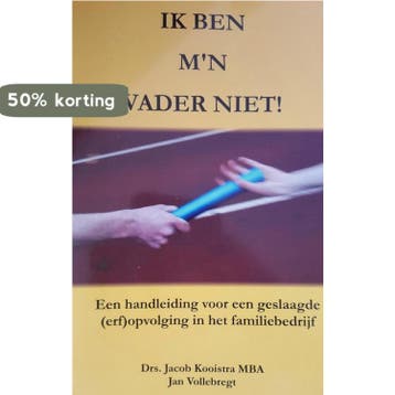 Ik ben mijn vader niet - J. Kooistra 9789090195186, Boeken, Verzenden, Zo goed als nieuw, J. Kooistra