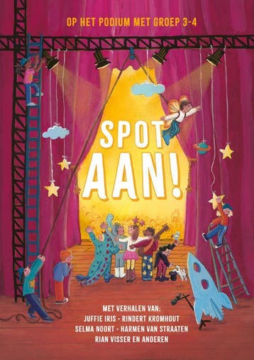 Spot Aan! - Op Het Podium Met Groep 3-4 |  | Nieuw, Ophalen of Verzenden, Nieuw