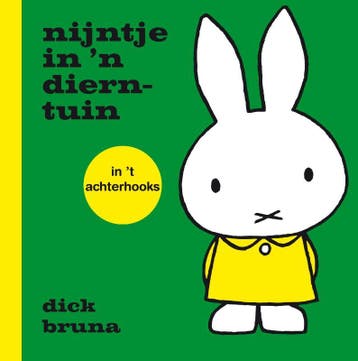 nijntje in n dierntuin in t Achterhooks 9789056153403, Boeken, Verzenden, Gelezen, Dick Bruna