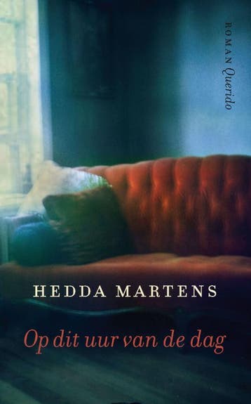 Op dit uur van de dag - Hedda Martens 9789021441603, Verzenden, Gelezen, Hedda Martens