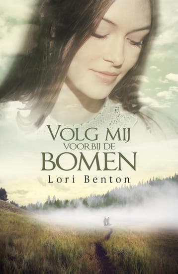 Volg mij voorbij de bomen - Lori Benton 9789029725224, Verzenden, Gelezen, Lori Benton
