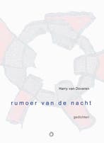 Rumoer van de nacht 9789063381554 Harry van Doveren, Verzenden, Gelezen, Harry van Doveren