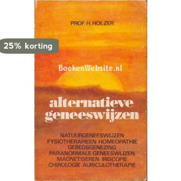 Alternatieve geneeswyzen - Holzer 9789061224631, Verzenden, Gelezen, Holzer