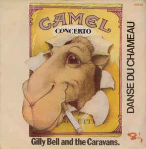 vinyl single 7 inch - Gilly Bell And The Caravans - Camel..., Verzenden, Zo goed als nieuw, 7 inch, Pop