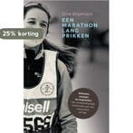 Een marathon lang prikken 9789492010261 Eline Begemann, Verzenden, Zo goed als nieuw, Eline Begemann