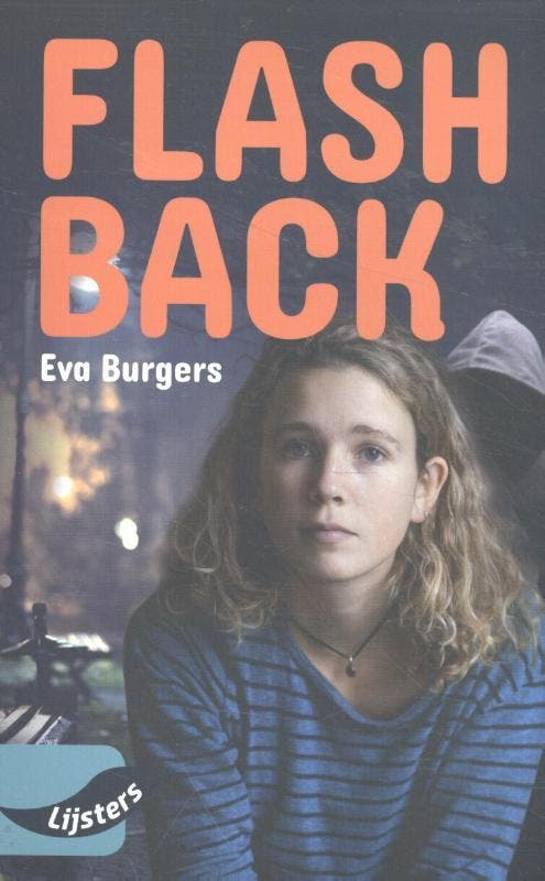Flashback / Vroege lijsters 9789001799953 Eva Burgers, Boeken, Kinderboeken | Jeugd | onder 10 jaar, Zo goed als nieuw, Verzenden