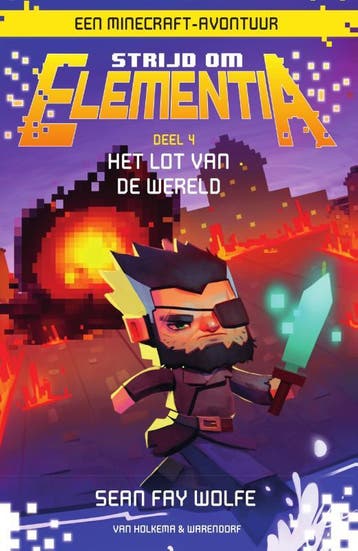 Het lot van de wereld / Strijd om Elementia / 4, Verzenden, Zo goed als nieuw, Sean Fay Wolfe