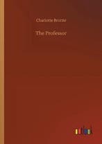 9783734082702 The Professor Charlotte Bronte, Boeken, Verzenden, Nieuw, Charlotte Bronte