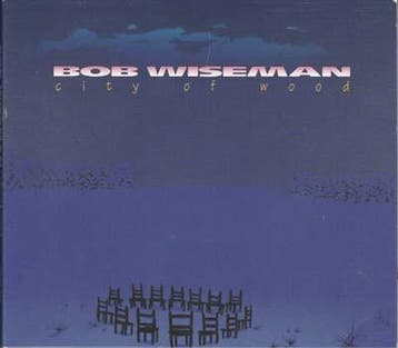 cd - Bob Wiseman - City Of Wood, Verzenden, Nieuw in verpakking