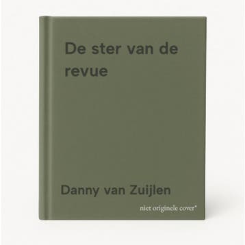 De ster van de revue - Danny van Zuijlen 9789464561463, Verzenden, Zo goed als nieuw, Danny van Zuijlen