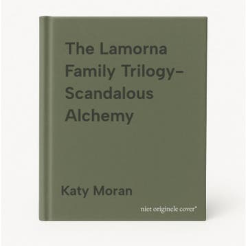 The Lamorna Family Trilogy- Scandalous Alchemy - Katy Moran, Verzenden, Zo goed als nieuw, Katy Moran