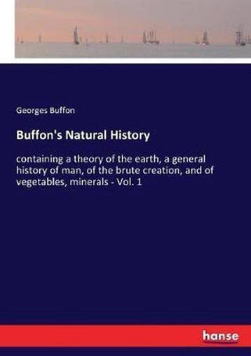 9783337377557 Buffons Natural History Georges-Louis Lecl..., Verzenden, Nieuw, Georges-Louis Leclerc De Buffon