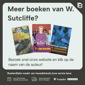 Ben je ervaren ? - W. Sutcliffe 9789044603590, Boeken, Romans, Verzenden, Gelezen, W. Sutcliffe