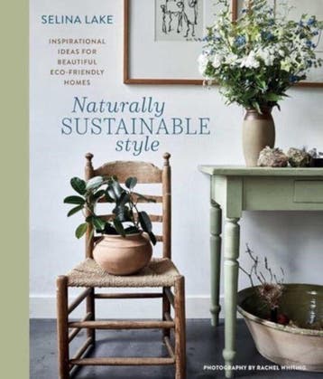 9781788796972 Naturally Sustainable Style, Boeken, Verzenden, Nieuw, Selina Lake