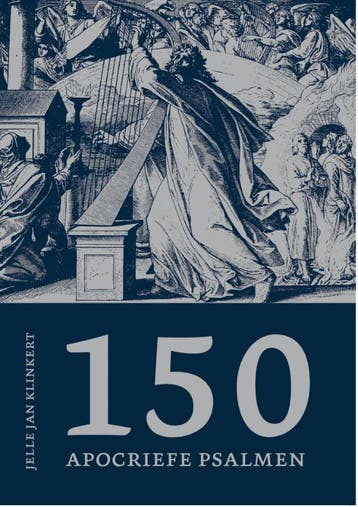 150 Apocriefe Psalmen | Jelle Jan Klinkert | Nieuw, Boeken, Ophalen of Verzenden, Nieuw, Jelle Jan Klinkert