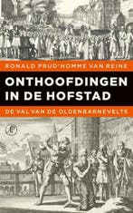 Onthoofdingen in de Hofstad | 9789029529921 | Ronald, Zo goed als nieuw, Ronald Prud'homme van Reine