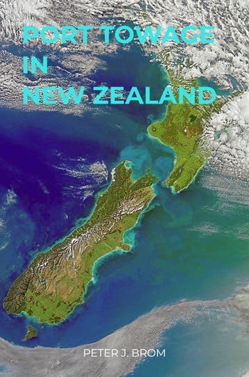 Port Towage In New Zealand | Peter J. Brom | Nieuw, Ophalen of Verzenden, Nieuw, Peter J. Brom