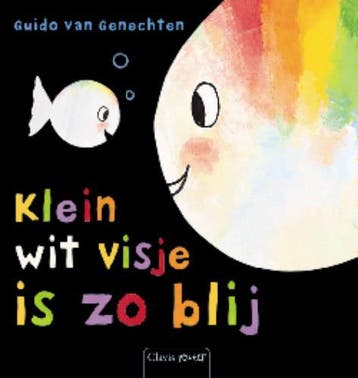 Klein wit visje is zo blij / Klein wit visje 9789044808391, Verzenden, Gelezen, Guido Van Genechten