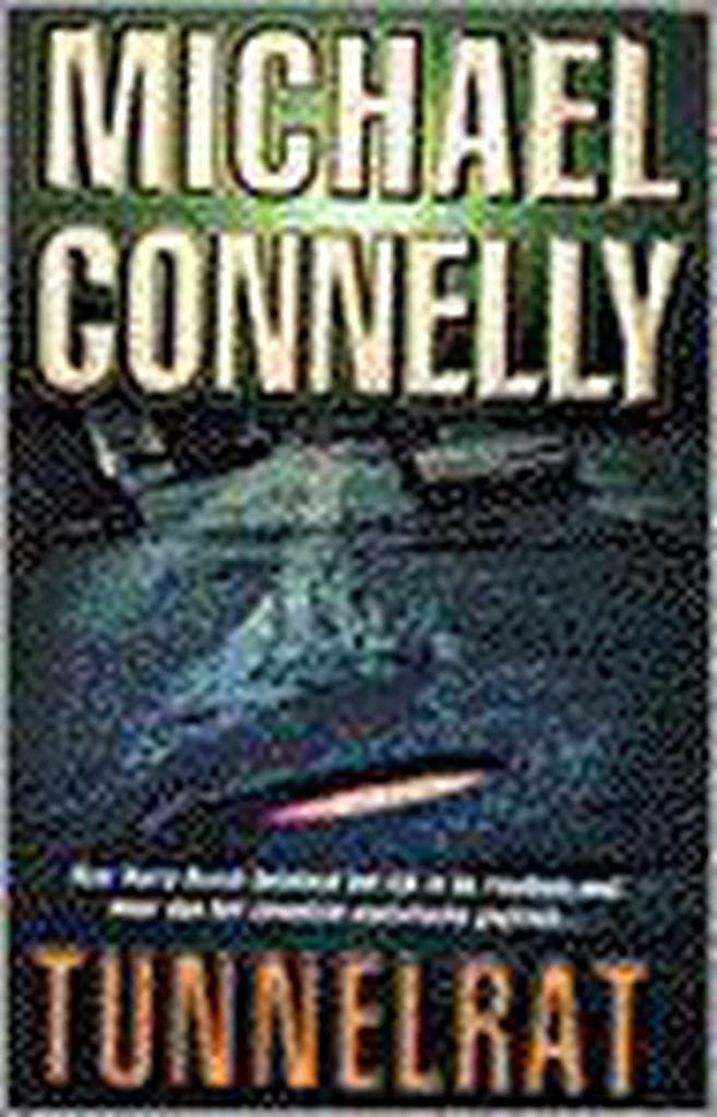 Tunnelrat / Harry Bosch Serie / 1 - Michael Connelly, Boeken, Thrillers, Gelezen, Verzenden