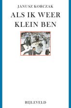 9789061311096 Als ik weer klein ben Janusz Korczak, Boeken, Verzenden, Nieuw, Janusz Korczak