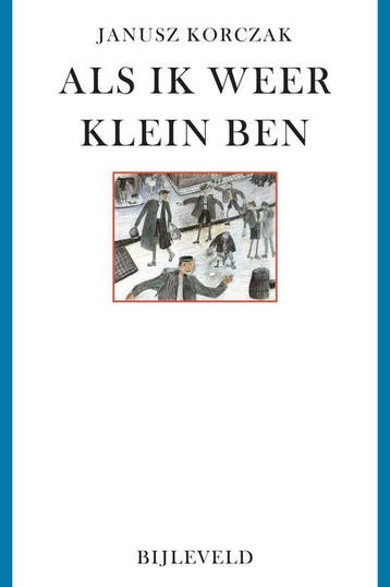 9789061311096 Als ik weer klein ben Janusz Korczak, Verzenden, Nieuw, Janusz Korczak