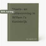 Staats- en natievorming in Willem Is Koninkrijk, Boeken, Verzenden, Gelezen