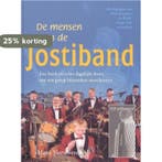 De mensen van de Jostiband 9789043506663 Hans Sleeuwenhoek, Verzenden, Zo goed als nieuw, Hans Sleeuwenhoek
