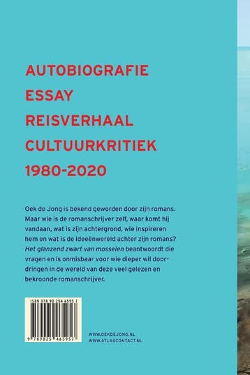 Het glanzend zwart van mosselen 9789025465957 Oek de Jong, Boeken, Verzenden, Gelezen, Oek de Jong