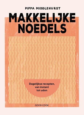 Makkelijke noedels - Pippa Middlehurst - 9789461433114, Ophalen of Verzenden, Nieuw, Pippa Middlehurst
