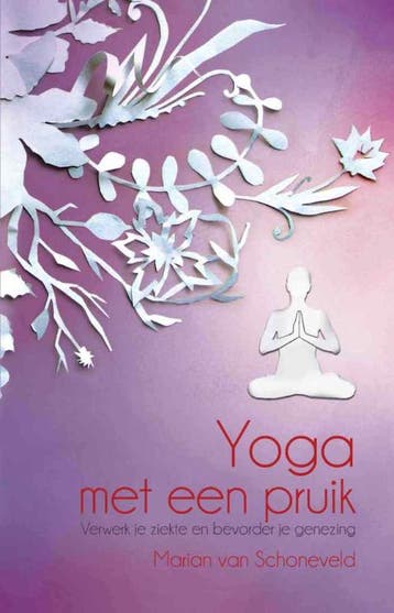 Yoga met een pruik - Marian van Schoneveld 9789045311746, Verzenden, Gelezen, Marian van Schoneveld