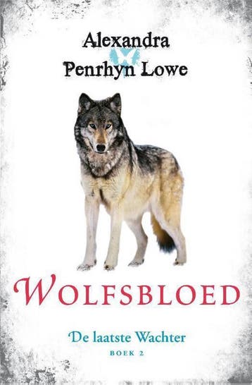 Wolfsbloed / De Laatste Wachter / 2 - Alexandra Penrhyn Lowe, Verzenden, Gelezen, Alexandra Penrhyn Lowe